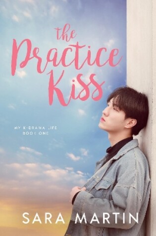 Cover of The Practice Kiss
