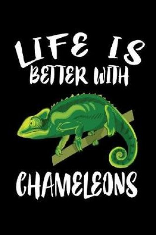 Cover of Life Is Better With Chameleons