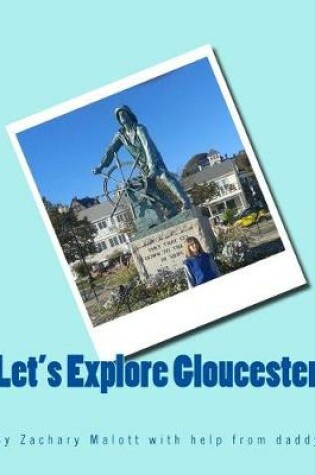 Cover of Let's Explore Gloucester