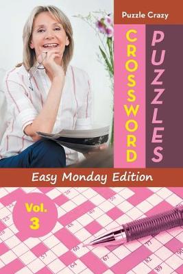 Book cover for Crossword Puzzles Easy Monday Edition Vol. 3
