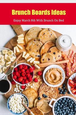 Book cover for Brunch Boards Ideas