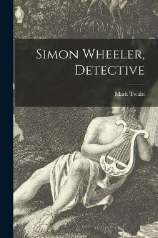 Cover of Simon Wheeler, Detective