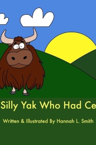 Cover of The Silly Yak Who Had Celiac