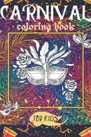 Cover of Carnival Coloring Book For Kids