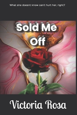 Cover of Sold Me Off