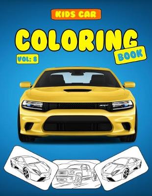 Book cover for Kids Car Coloring Book Vol 8