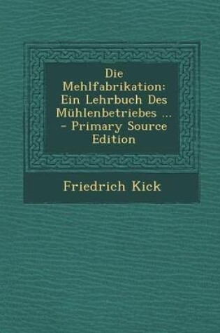 Cover of Die Mehlfabrikation