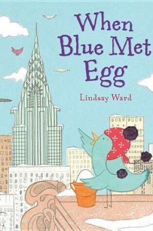 Cover of When Blue Met Egg