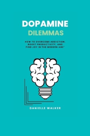 Cover of Dopamine Dilemmas