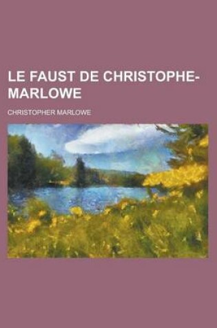 Cover of Le Faust de Christophe-Marlowe