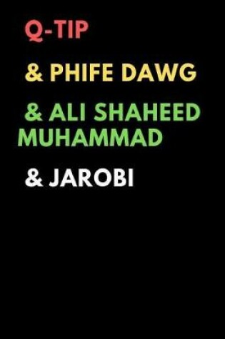 Cover of Q-Tip & Phife Dawg & Ali Shaheed Muhammad & Jarobi