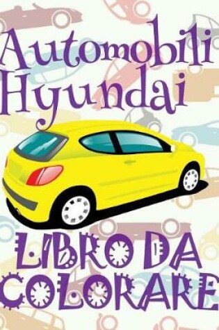 Cover of Automobili Hyundai Libro da Colorare