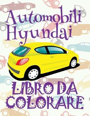 Book cover for Automobili Hyundai Libro da Colorare