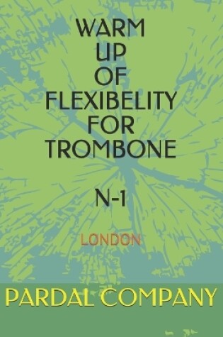 Cover of Warm Up of Flexibelity for Trombone N-1