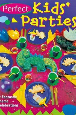 Cover of Perfect Kids' Parties