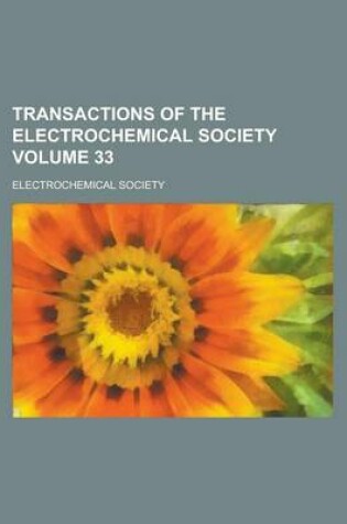 Cover of Transactions of the Electrochemical Society Volume 33