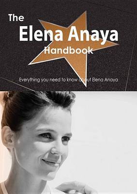 Book cover for The Elena Anaya Handbook - Everything You Need to Know about Elena Anaya