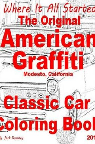 Cover of The Original American Graffiti Classic Car Coloring Book 2013