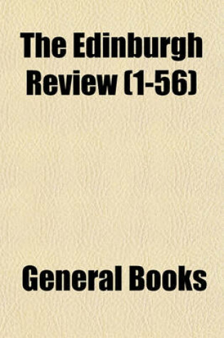 Cover of Edinburgh Review, Or, Critical Journal (Volume 1-56)