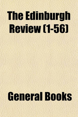 Book cover for Edinburgh Review, Or, Critical Journal (Volume 1-56)