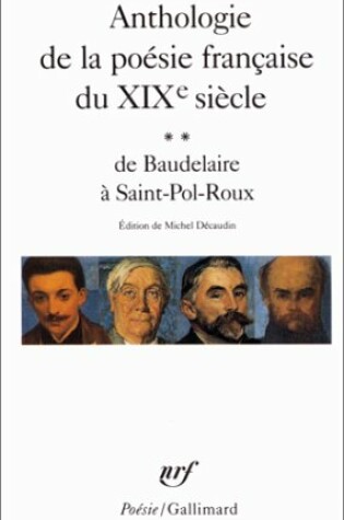 Cover of Anthologie de la poesie franccaise du XIXe siecle vol.2