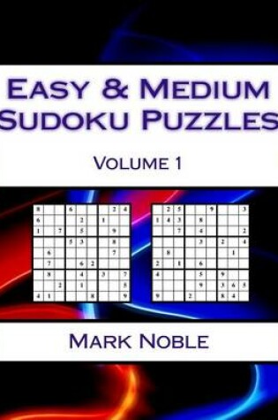 Cover of Easy & Medium Sudoku Puzzles Volume 1