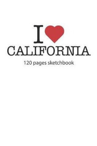 Cover of I love California sketchbook