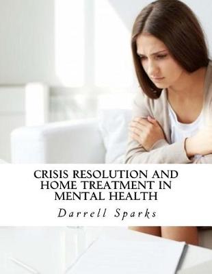 Book cover for Crisis Resolution and Home Treatment in Mental Health