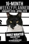 Book cover for 2018-2019 Weekly Planner - Most Wanted Tuxedo Cat