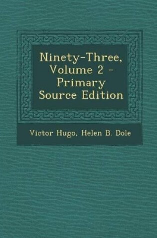 Cover of Ninety-Three, Volume 2 - Primary Source Edition