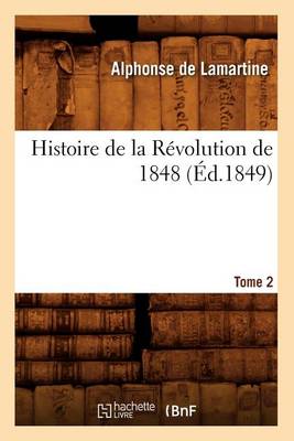 Book cover for Histoire de la Revolution de 1848. Tome 2 (Ed.1849)