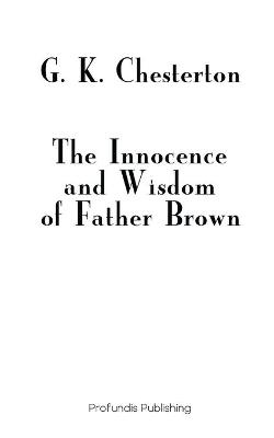 Book cover for The Innocence and Wisdom of Father Brown