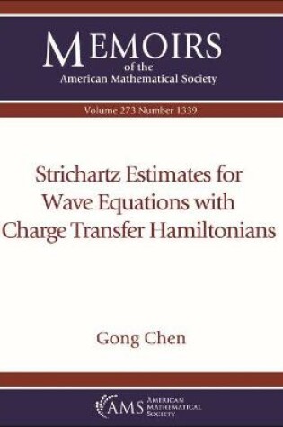 Cover of Strichartz Estimates for Wave Equations with Charge Transfer Hamiltonians