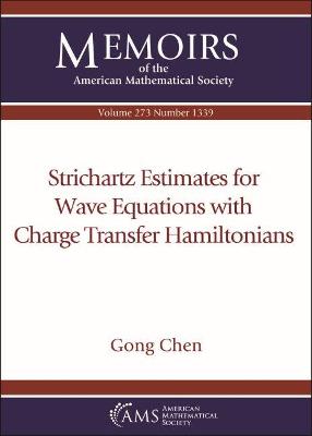 Book cover for Strichartz Estimates for Wave Equations with Charge Transfer Hamiltonians