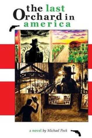 Cover of The Last Orchard in America