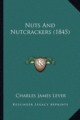 Book cover for Nuts and Nutcrackers (1845) Nuts and Nutcrackers (1845)