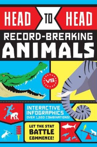 Cover of Head to Head: Record-Breaking Animals