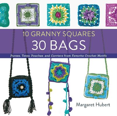 Book cover for 10 Granny Squares 30 Bags