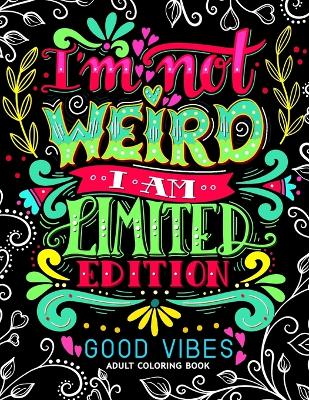 Book cover for I'm not Weird I am Limited Edition