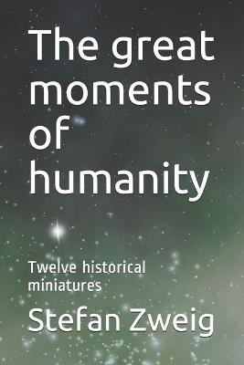 Book cover for The great moments of humanity
