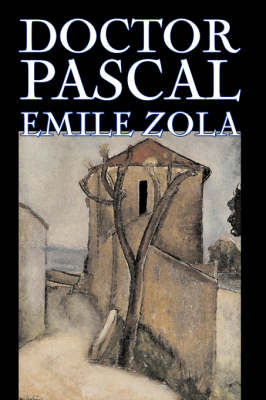 Book cover for Doctor Pascal bv Emile Zola, Fiction, Classics, Literary