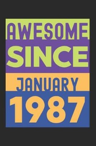 Cover of Awesome Since January 1987