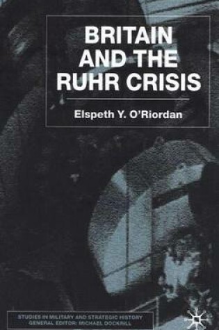 Cover of Britain and the Ruhr Crisis