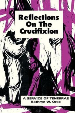Cover of Reflections on the Crucifixion