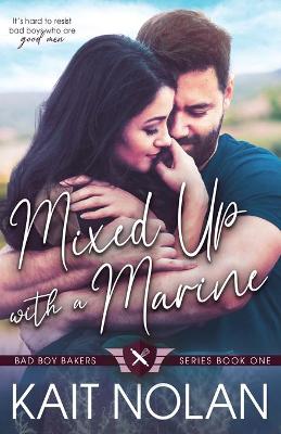 Cover of Mixed Up with a Marine