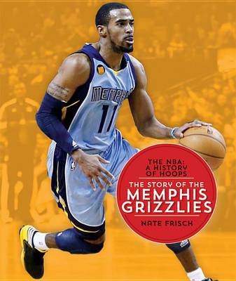 Book cover for The Story of the Memphis Grizzlies