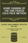 Book cover for Home Canning By The One-Period Cold Pack Method (Legacy Edition)