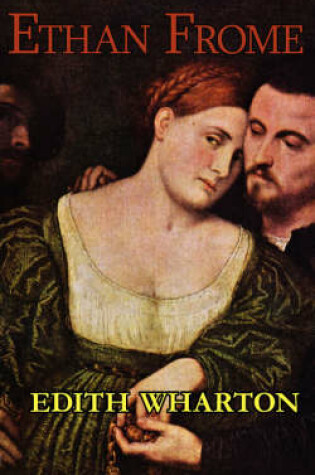 Cover of Edith Wharton's Ethan Frome