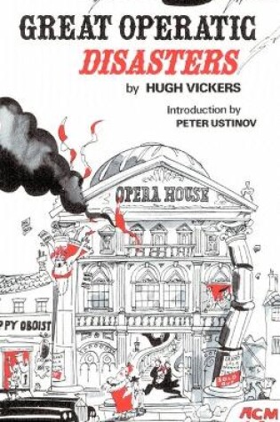 Cover of Great Operatic Disasters
