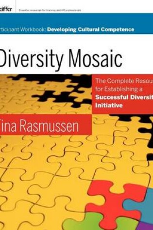 Cover of Diversity Mosaic Participant Workbook: Developing Cultural Competence